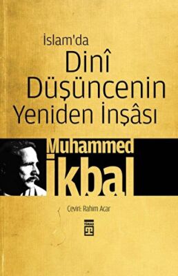 İslam’da Dini Düşüncenin Yeniden İnşası kapağı
