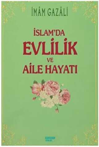 İslam`da Evlilik ve Aile Hayatı - Kahraman Yayınları