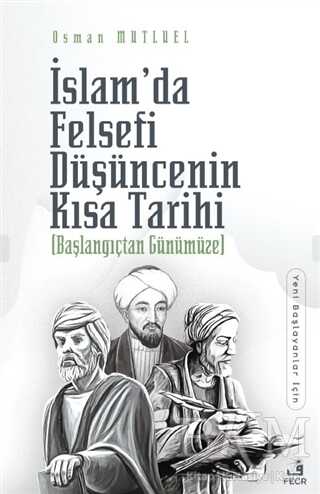 İslam’da Felsefi Düşüncenin Kısa Tarihi - 1