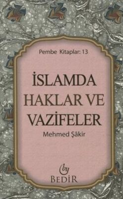 İslam`da Haklar ve Vazifeler - 1