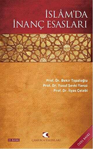 İslam’da İnanç Esasları - Çamlıca Yayınları