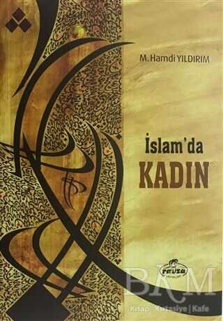 İslam`da Kadın - Ravza Yayınları