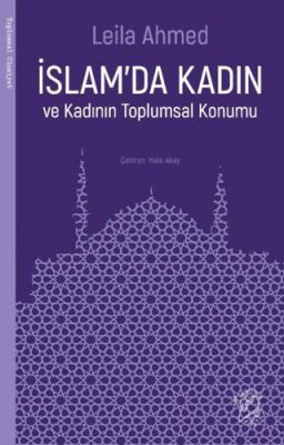 İslam`da Kadın ve Kadının Toplumsal Konumu - 1