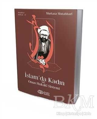 İslam`da Kadın ve Onun Hukuki Sistemi - Önsöz Yayıncılık