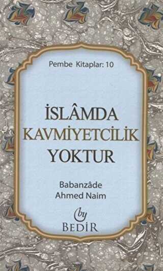İslamda Kavmiyetcilik Yoktur - Bedir Yayınları