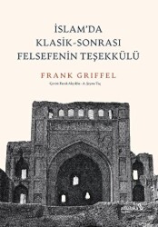 İslam’da Klasik - Sonrası Felsefenin Teşekkülü - Albaraka Yayınları