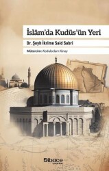 İslam’da Kudüs’ün Yeri - Dibace Yayınları