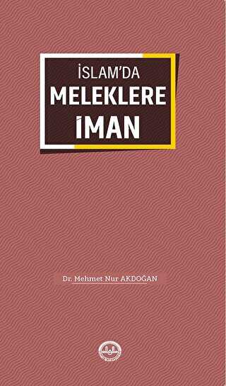 İslam`da Meleklere İman - Türkiye Diyanet Vakfı Yayınları
