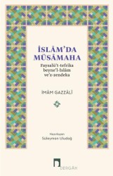 İslam`da Müsamaha Faysalü`t-tefrika beyne`l-İslam ve`z-zendeka - Dergah Yayınları