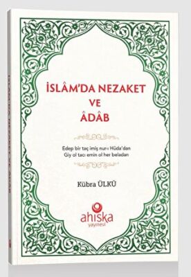 İslam`da Nezaket Ve Adap - 1