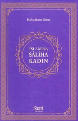 İslam’da Saliha Kadın - 1