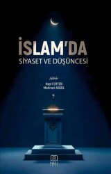 İslam`da Siyaset ve Düşüncesi - Necmettin Erbakan Üniversitesi Yayınları
