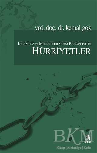 İslam`da ve Milletlerarası Belgelerde Hürriyetler - Fecr Yayınları