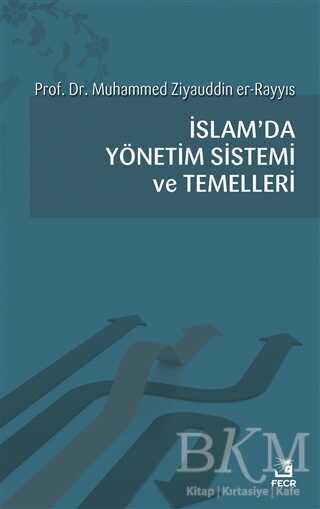 İslam`da Yönetim Sistemi ve Temelleri