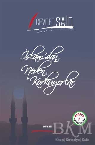 İslam`dan Neden Korkuyorlar - Beyan Yayınları