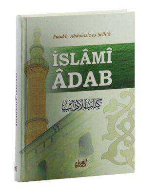 İslami Adab Kitabu’l Adab Tercümesi