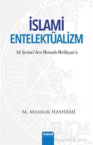 İslami Entelektüalizm - Mana Yayınları