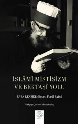 İslami Mistisizm ve Bektaşi Yolu - 1