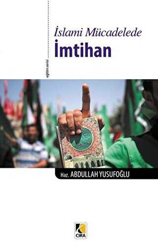 İslami Mücadelede İmtihan - Çıra Yayınları
