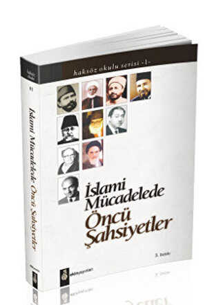 İslami Mücadelede Öncü Şahsiyetler - Ekin Yayınları