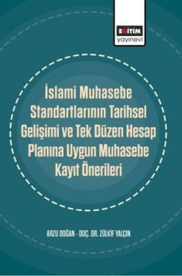 İslami Muhasebe Standartlarının Tarihsel Gelişimi ve Tek Düzen Hesap Planına Uygun Muhasebe Kayıt Ön - 1