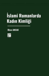 İslami Romanlarda Kadın Kimliği - Gazi Kitabevi