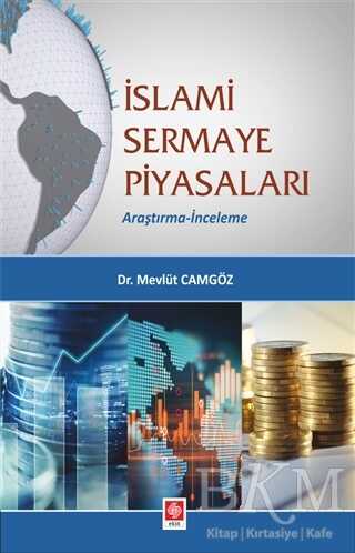 İslami Sermaye Piyasaları - Ekin Basım Yayın