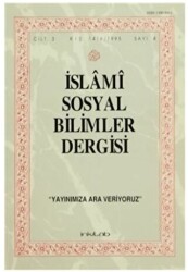 İslami Sosyal Bilimler Dergisi Cilt: 3 Sayı:4 - İnkılab Yayınları