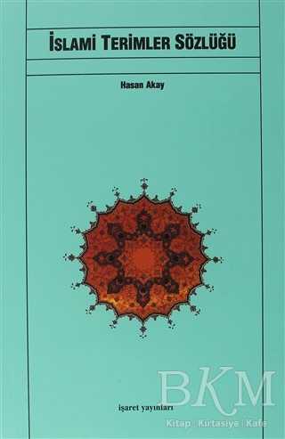 İslami Terimler Sözlüğü - İşaret Yayınları