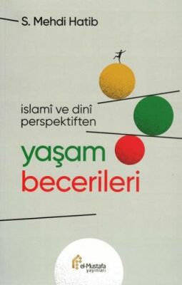 İslami ve Dini Perspektiften Yaşam Becerileri - 1