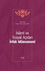 İslami ve Sosyal Açıdan İnfak Müessesesi - Kitabe Yayınları