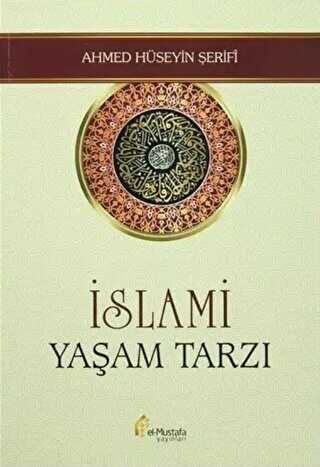 İslami Yaşam Tarzı - el-Mustafa Yayınları