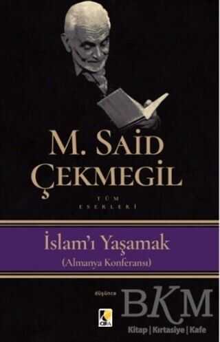 İslam`ı Yaşamak Almanya Konferansı - Çıra Yayınları