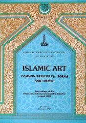 Islamic Art - Common Principles, Forms and Themes - IRCICA