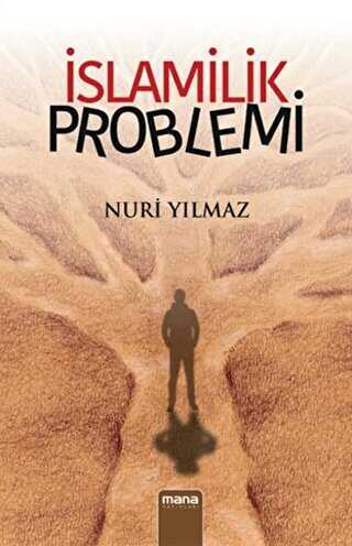 İslamilik Problemi - Mana Yayınları