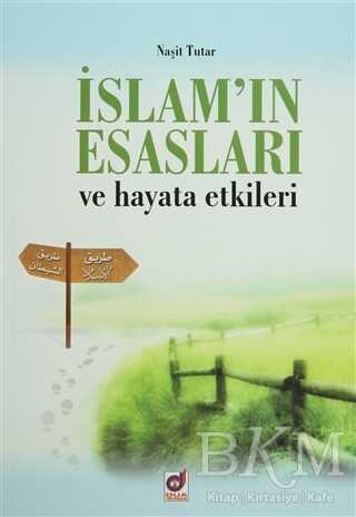 İslam`ın Esasları ve Hayata Etkileri - Dua Yayınları