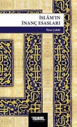 İslam’ın İnanç Esasları - İsam Yayınları