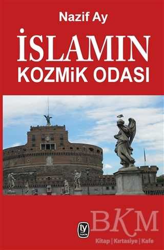 İslamın Kozmik Odası - Tekin Yayınevi