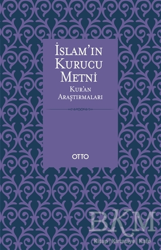 İslam`ın Kurucu Metni - Otto Yayınları