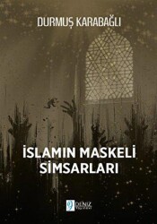 İslam`ın Maskeli Simsarları - Deniz Yayınevi