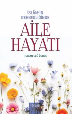 İslam’ın Rehberliğinde - Aile Hayatı - 1