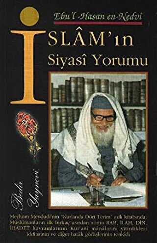 İslam`ın Siyasi Yorumu - Bedir Yayınları