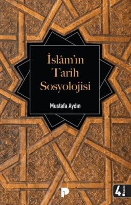 İslam’ın Tarih Sosyolojisi - 1