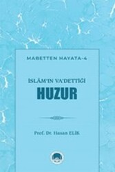 İslam`ın Va`dettiği Huzur - Marmara Akademi Yayınları