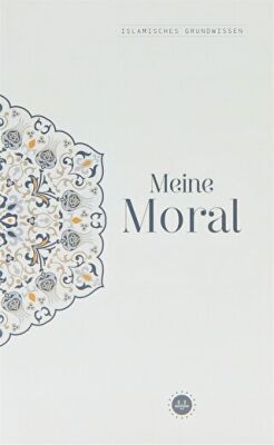 Islamisches Grundwissen Menie Moral Temel İslam Bilgileri Ahlakım Almanca - 1