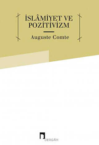 İslamiyet ve Pozitivizm - Dergah Yayınları