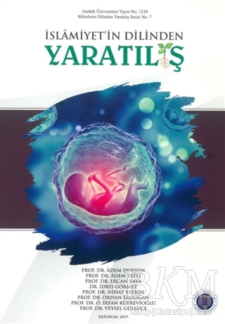 İslamiyet’in Dilinden Yaratılış - Atatürk Üniversitesi Yayınları