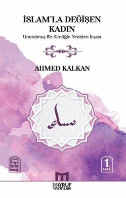 İslam`la değişen Kadın - 1