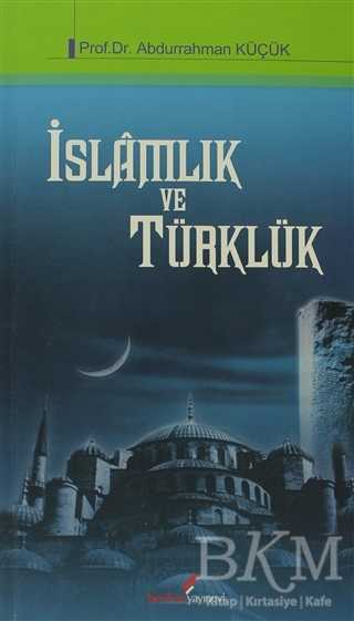 İslamlık ve Türklük - Berikan Yayınevi