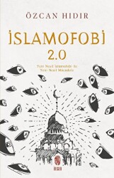 İslamofobi 2.0: Yeni Nesil İslamofobi ile Yeni Nesil Mücadele - İnsan Yayınları